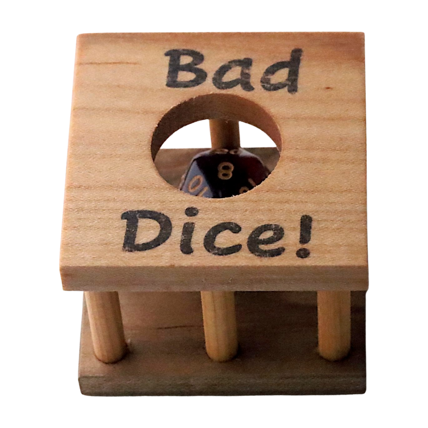 Maple dice holder with 'Bad Dice!' text and a 20-sided die inside.